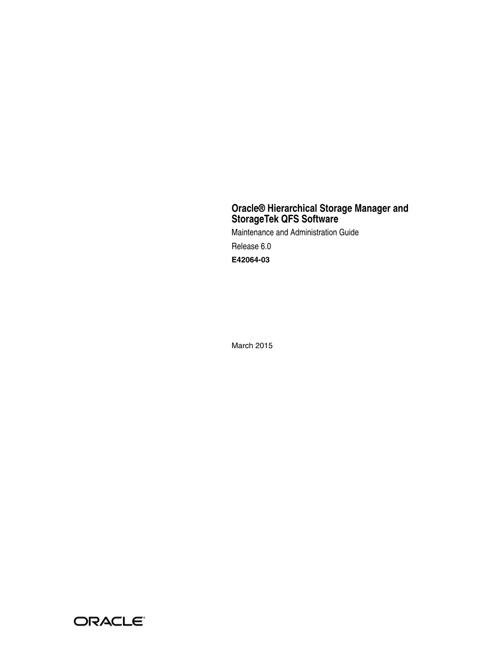 [1 ] Oracle® Hierarchical Storage Manager and Storagetek QFS