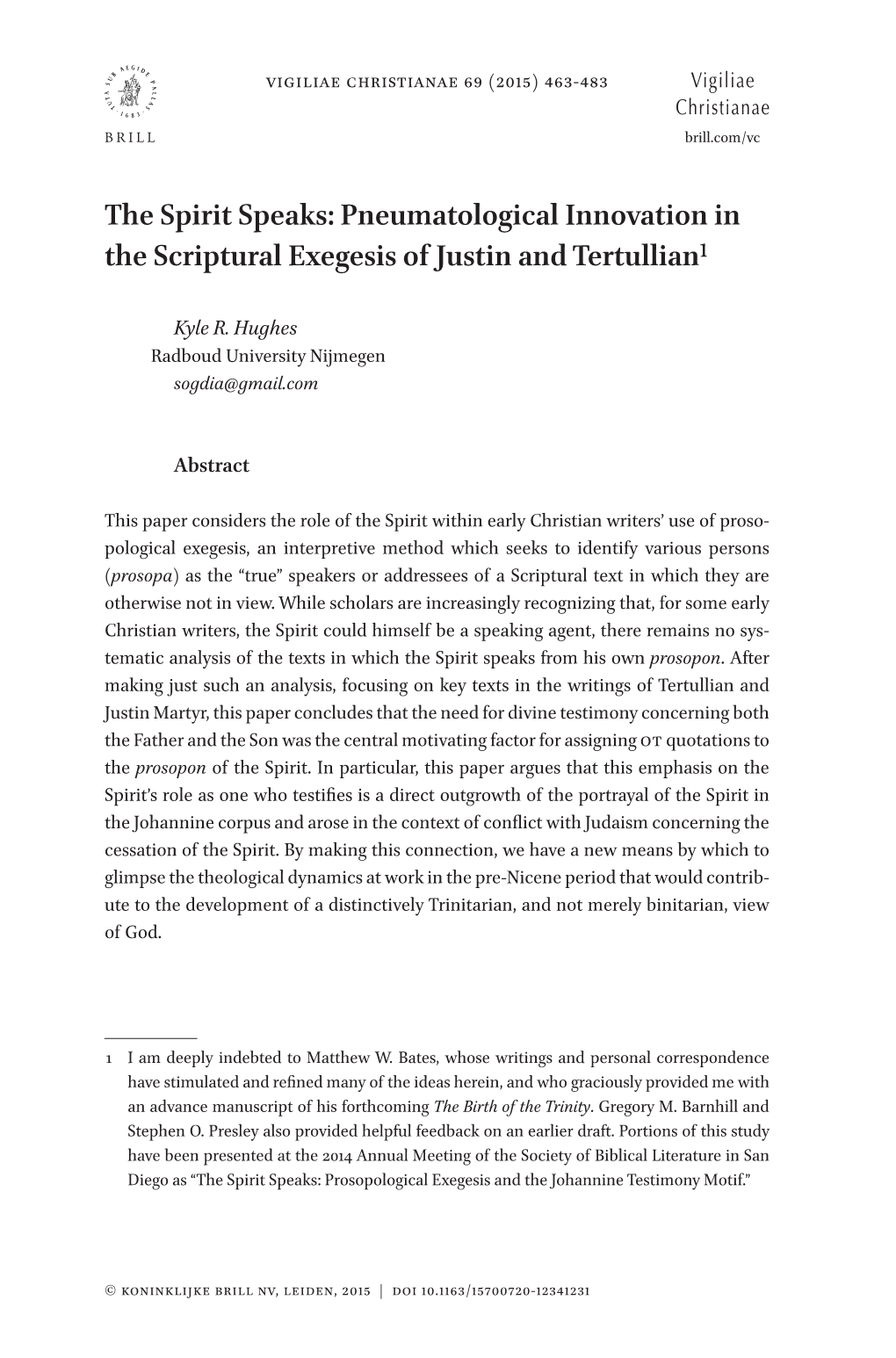 Pneumatological Innovation in the Scriptural Exegesis of Justin and Tertullian1