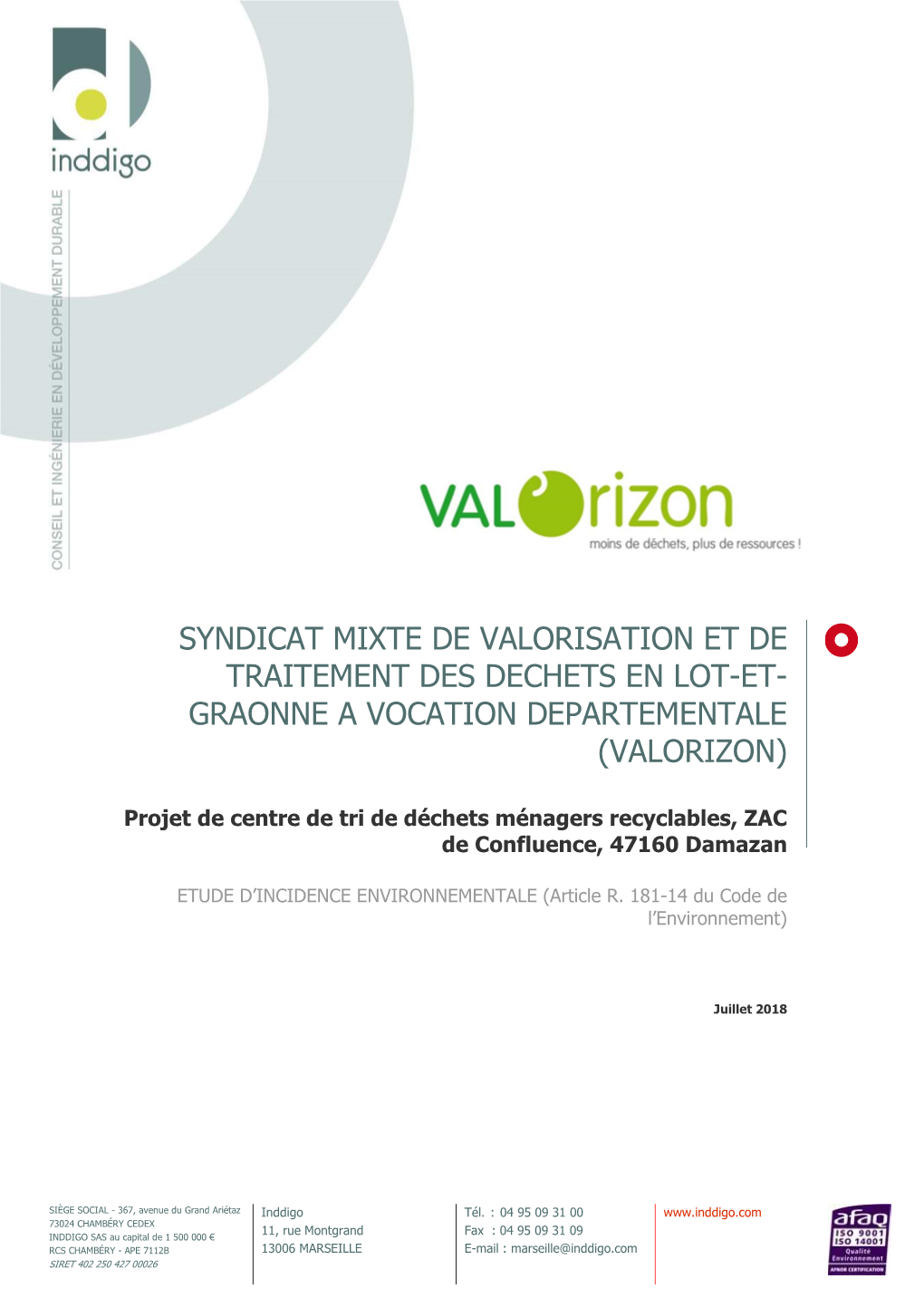 Syndicat Mixte De Valorisation Et De Traitement Des Dechets En Lot-Et- Graonne a Vocation Departementale (Valorizon)