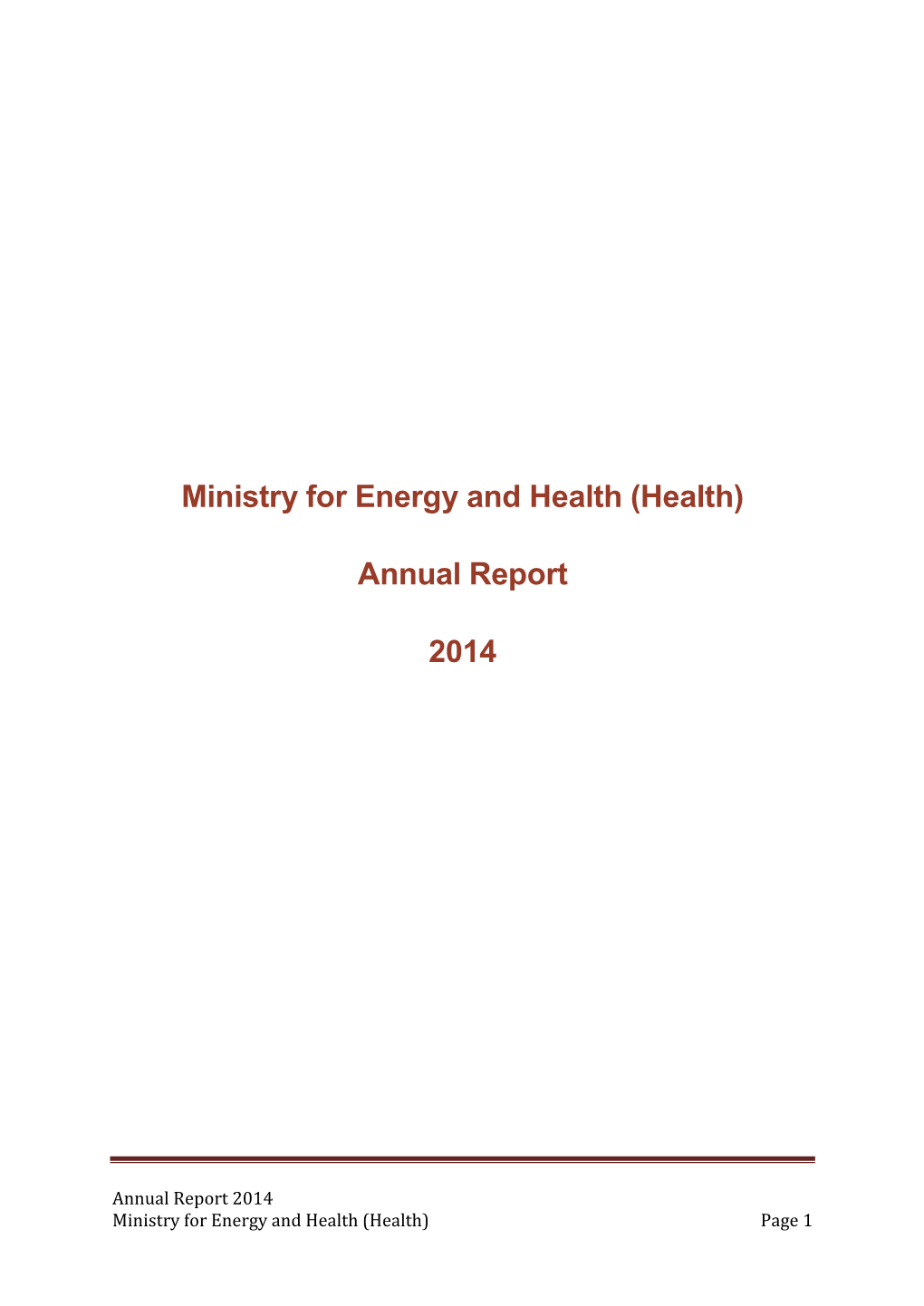 Ministry for Energy and Health (Health) Annual Report 2014