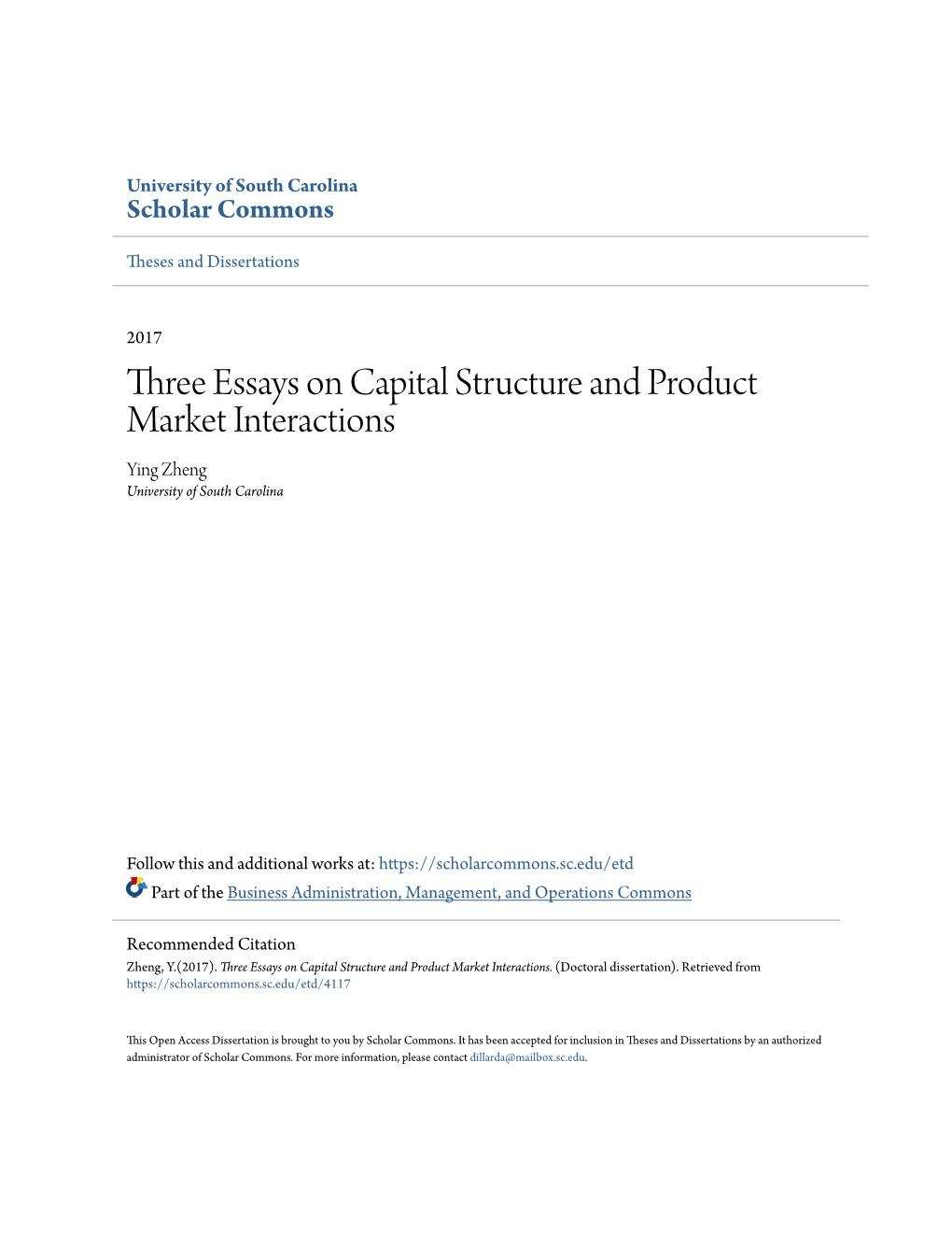 Three Essays on Capital Structure and Product Market Interactions Ying Zheng University of South Carolina