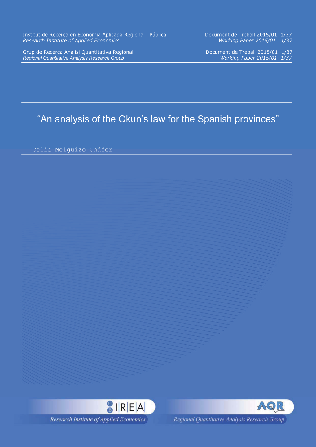 “An Analysis of the Okun's Law for the Spanish Provinces”