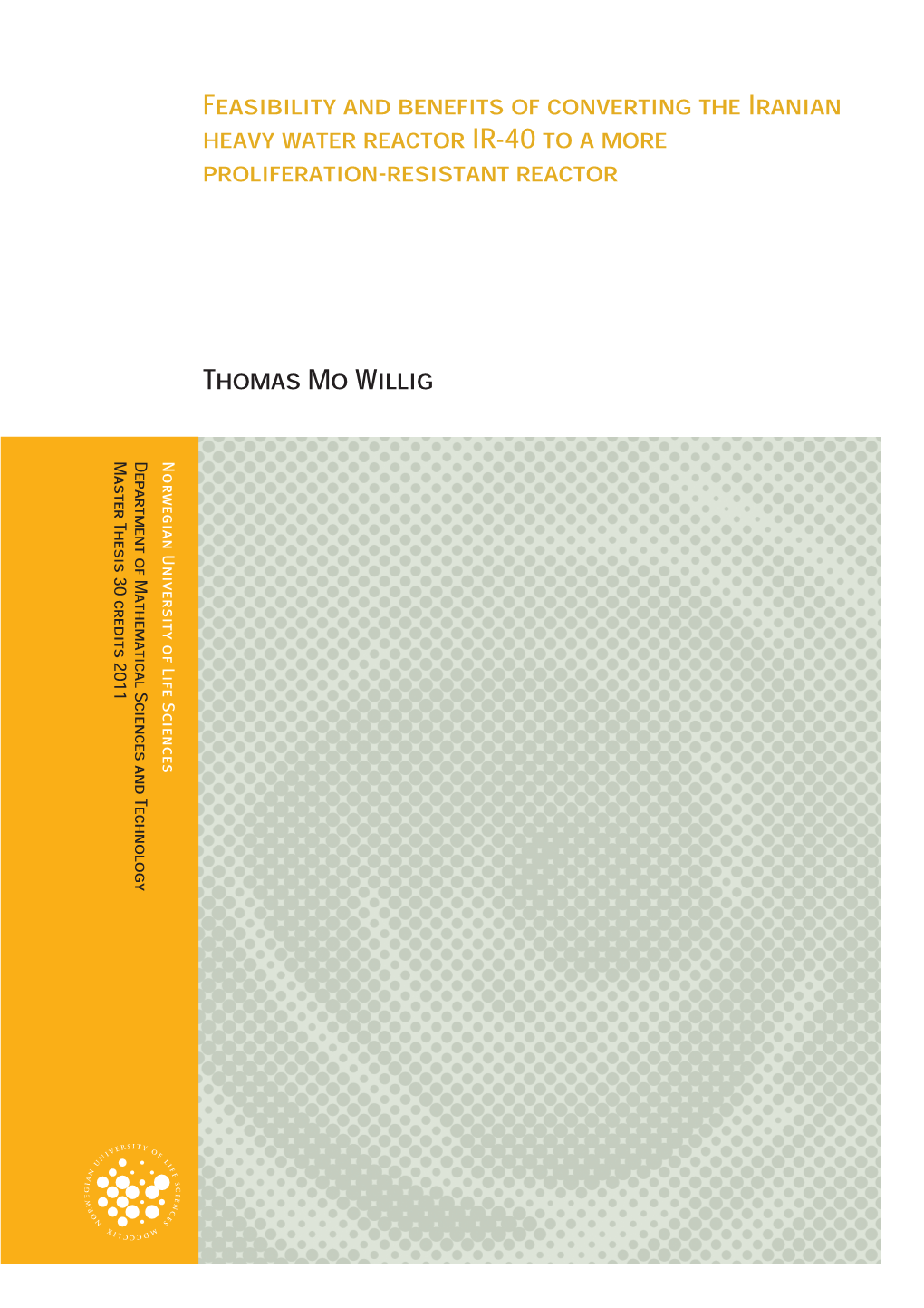 Feasibility and Benefits of Converting the Iranian Heavy Water Reactor IR-40 to a More Proliferation-Resistant Reactor