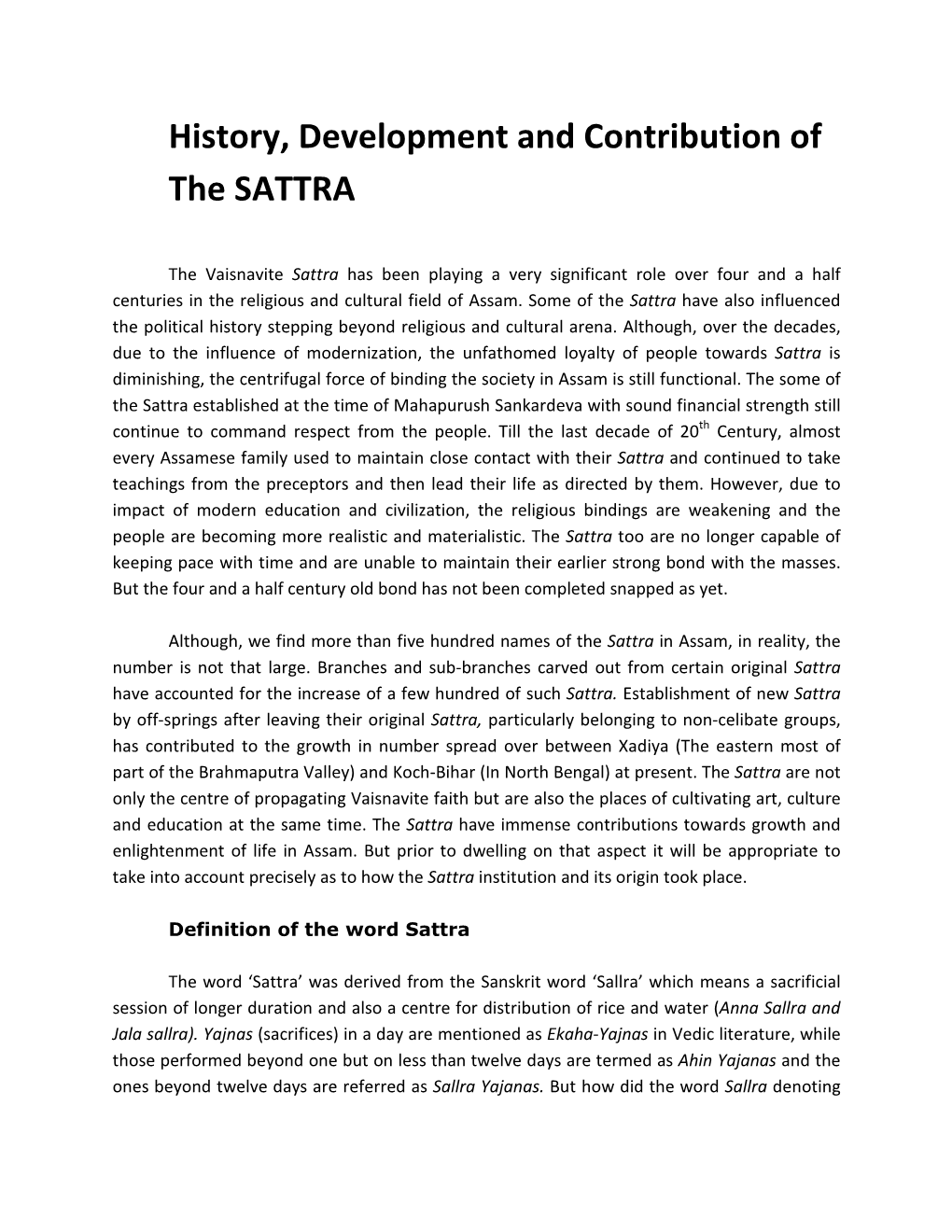 History, Development and Contribution of the SATTRA