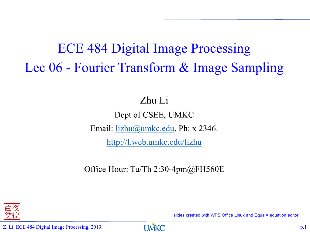 ECE 484 Digital Image Processing Lec 06 - Fourier Transform & Image Sampling