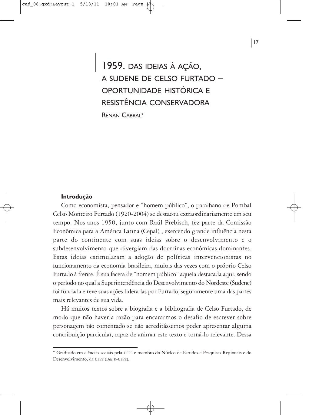 1959. Das Ideias À Ação, a Sudene De Celso Furtado – Oportunidade Histórica E Resistência Conservadora