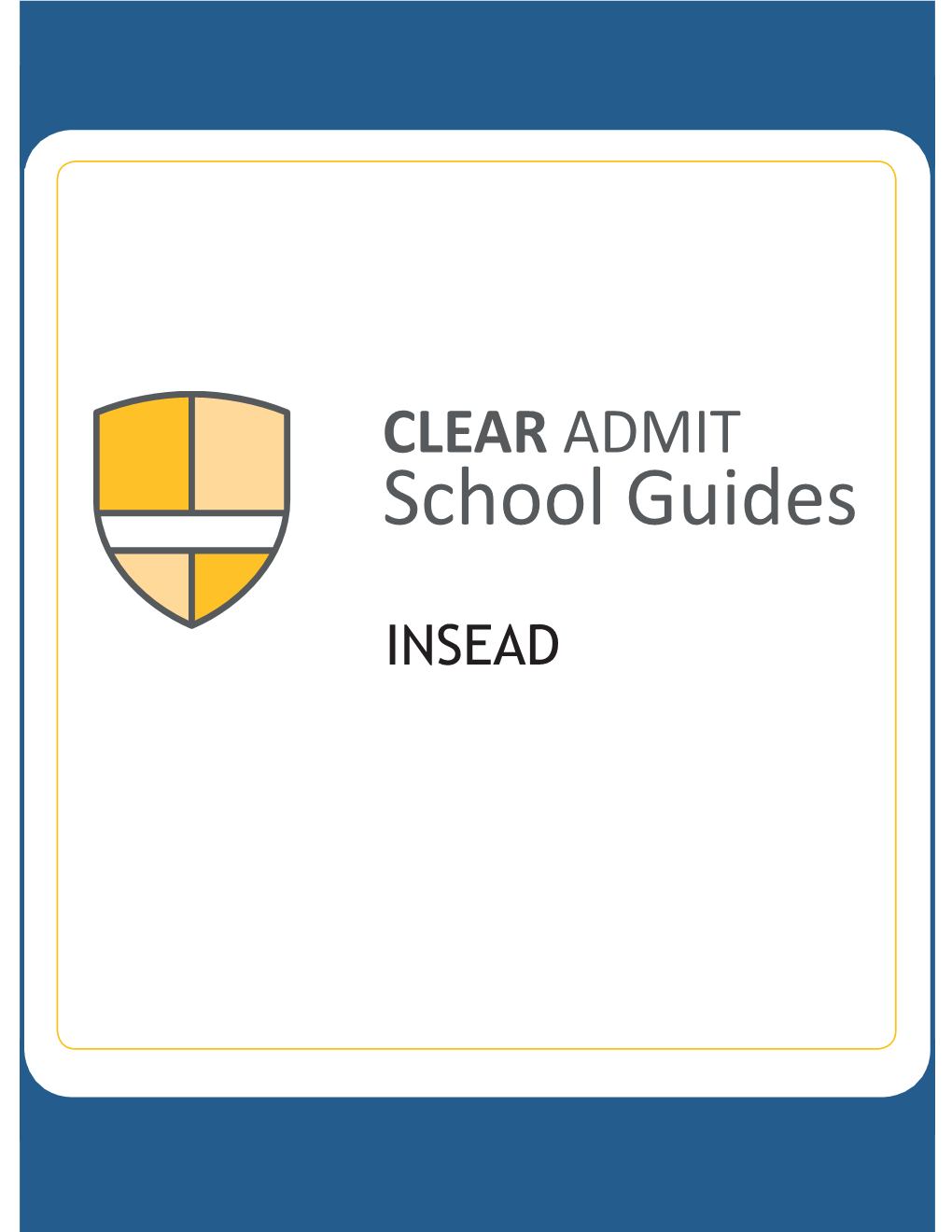 Clear Admit School Guide: INSEAD