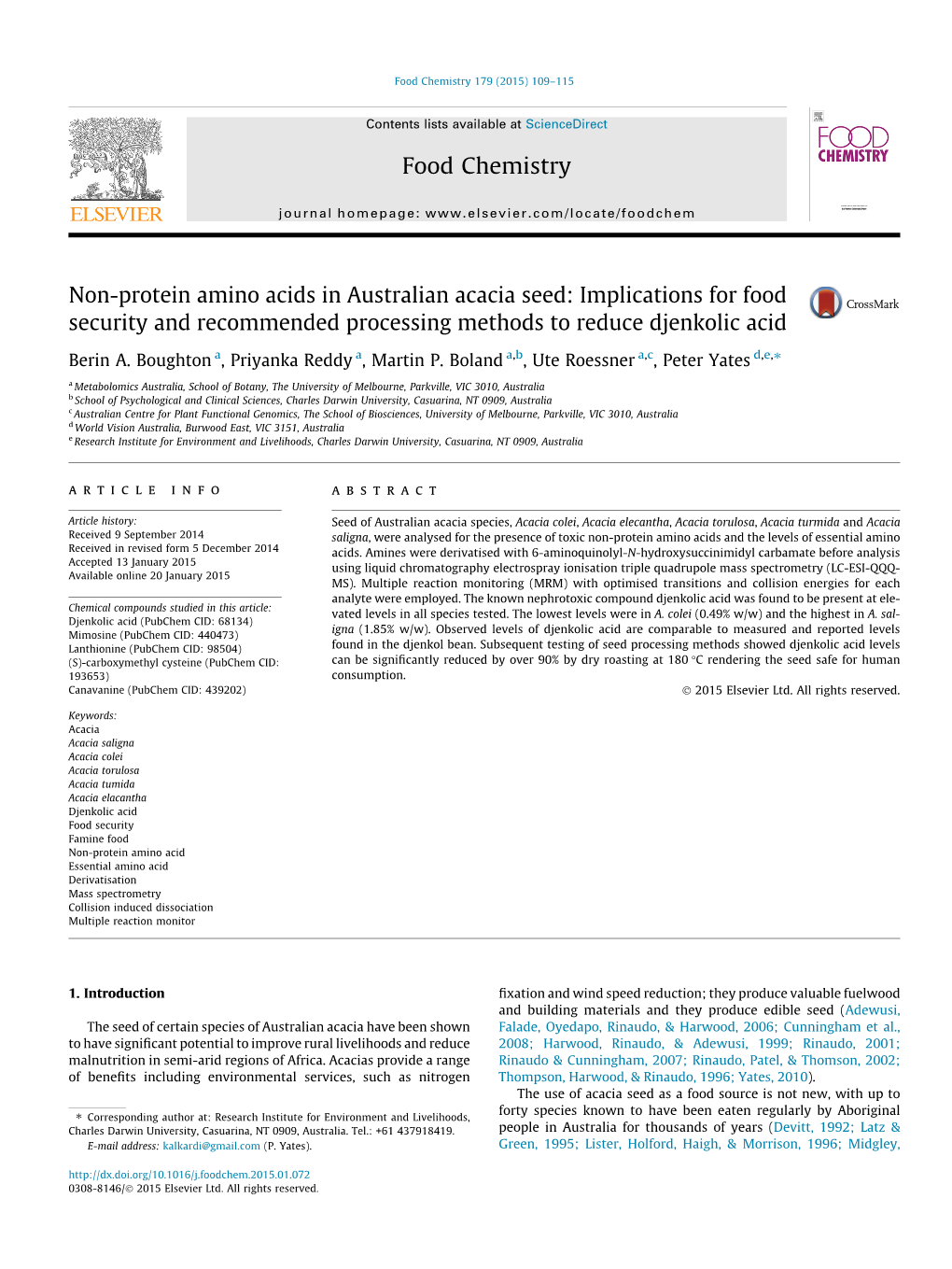 Non-Protein Amino Acids in Australian Acacia Seed: Implications for Food Security and Recommended Processing Methods to Reduce Djenkolic Acid ⇑ Berin A