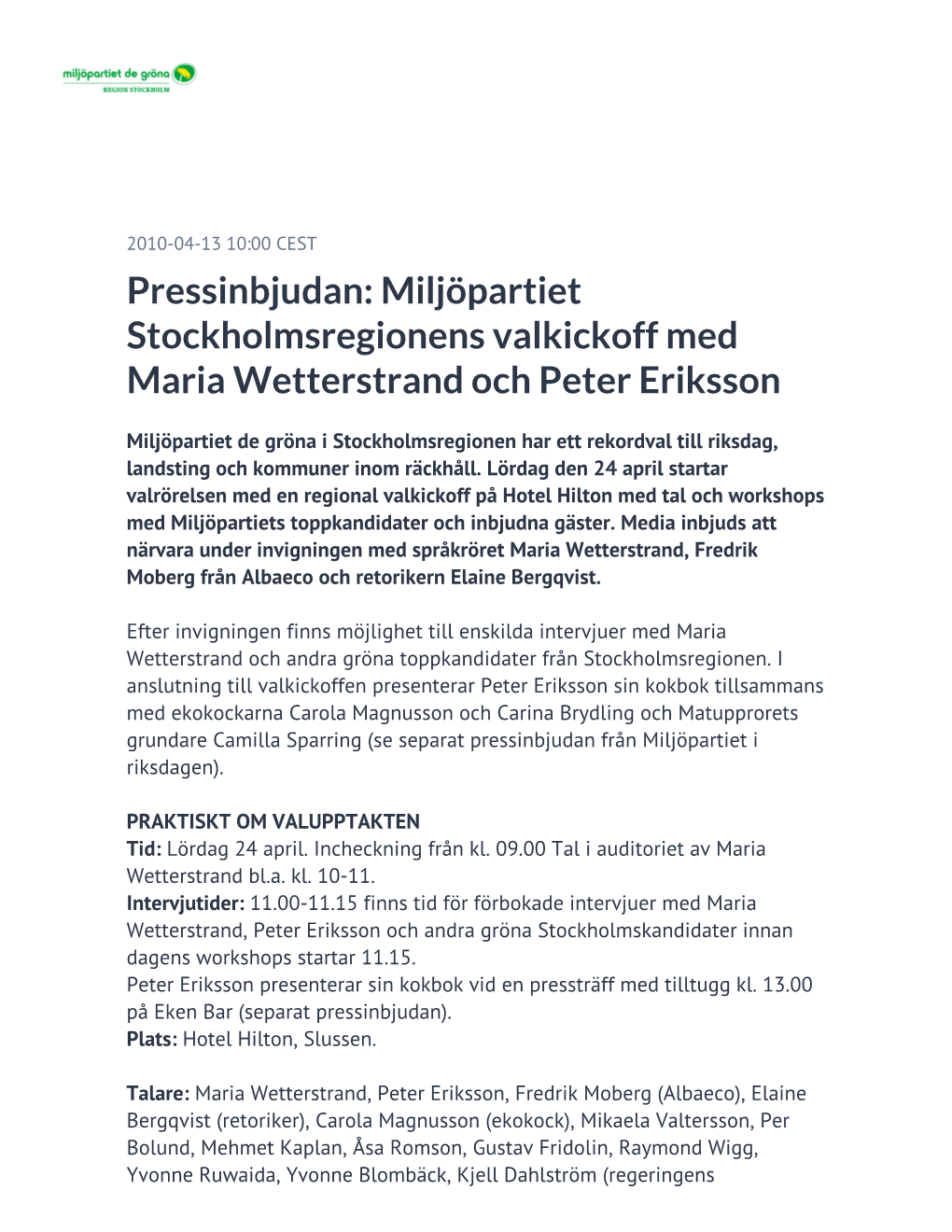 Pressinbjudan: Miljöpartiet Stockholmsregionens Valkickoff Med Maria Wetterstrand Och Peter Eriksson