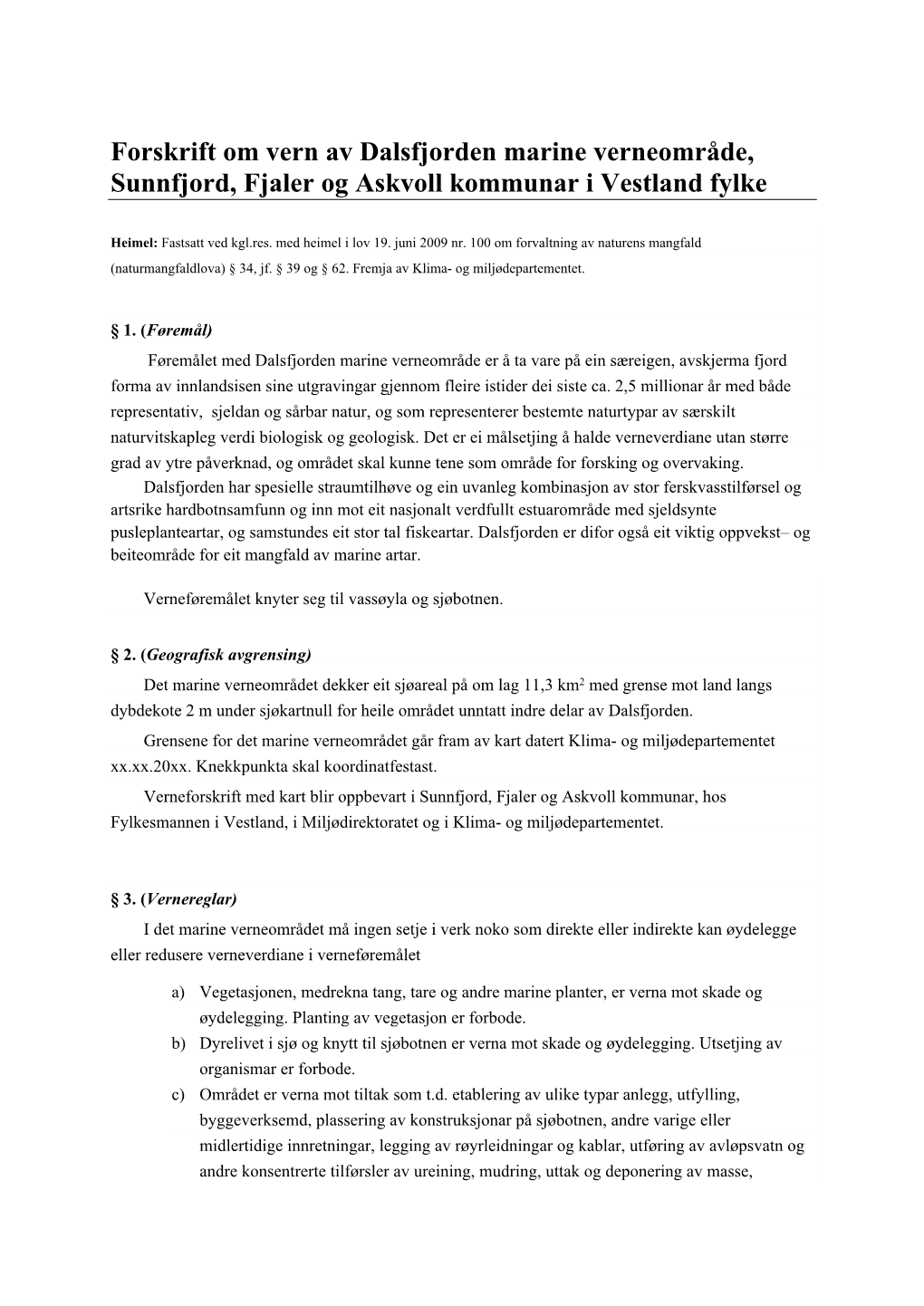 Forskrift Om Vern Av Dalsfjorden Marine Verneområde, Sunnfjord, Fjaler Og Askvoll Kommunar I Vestland Fylke