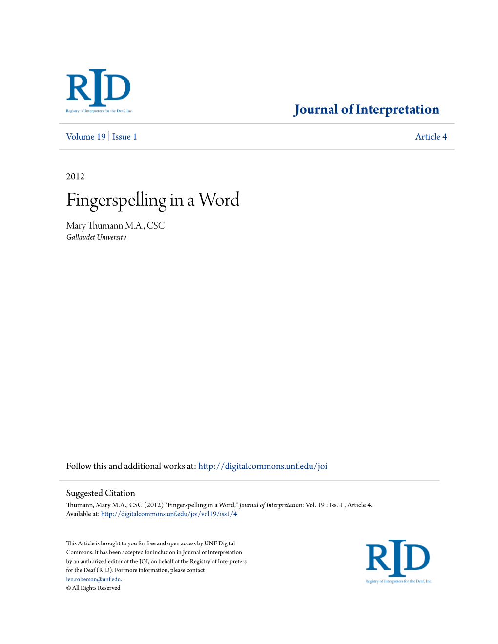 Fingerspelling in a Word Mary Thumann M.A., CSC Gallaudet University