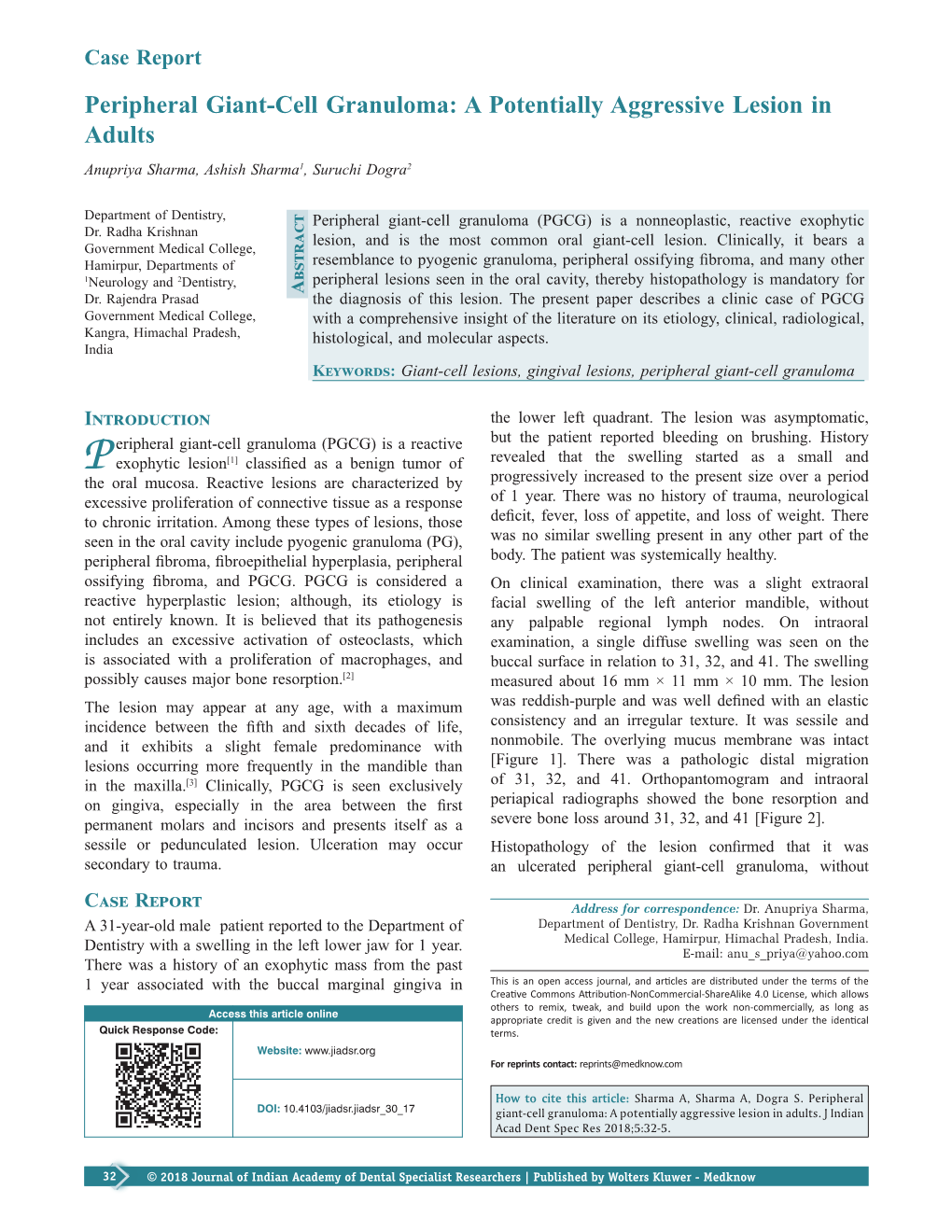 Peripheral Giant‑Cell Granuloma: a Potentially Aggressive Lesion in Adults Anupriya Sharma, Ashish Sharma1, Suruchi Dogra2