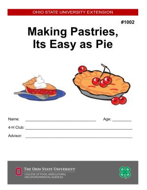 Making Pastries, Its Easy As Pie