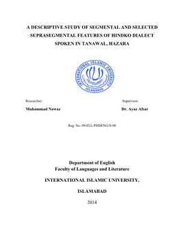 A Descriptive Study of Segmental and Selected Suprasegmental Features of Hindko Dialect Spoken in Tanawal, Hazara