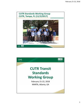 CUTR Transit Standards Working Group February 21‐22, 2018 MARTA, Atlanta, GA