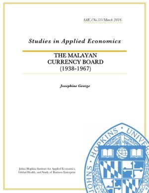 The Malayan Currency Board (1938-1967)