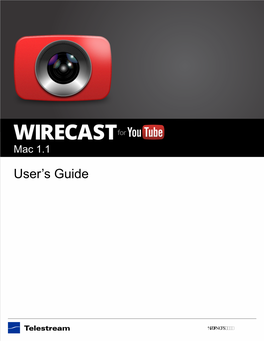 Wirecast for Youtube User Guide