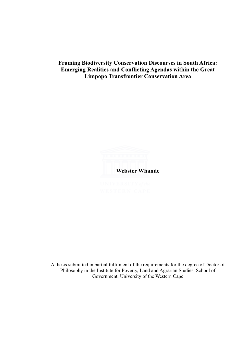 Framing Biodiversity Conservation Discourses in South Africa: Emerging Realities and Conflicti Ng Agendas Within the Great Limpopo Transfrontier Conservation Area