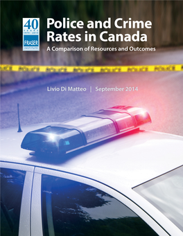 Police and Crime Rates in Canada a Comparison of Resources and Outcomes