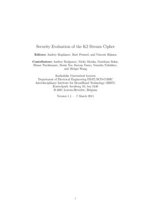 Security Evaluation of the K2 Stream Cipher