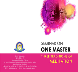 International Buddhist College Seminar 2013: One Master Three Meditative Traditions