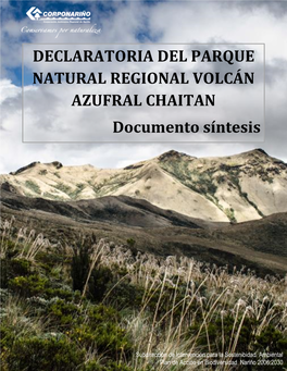 “Parque Natural Regional Volcán Azufral Chaitan” Documento Síntesis