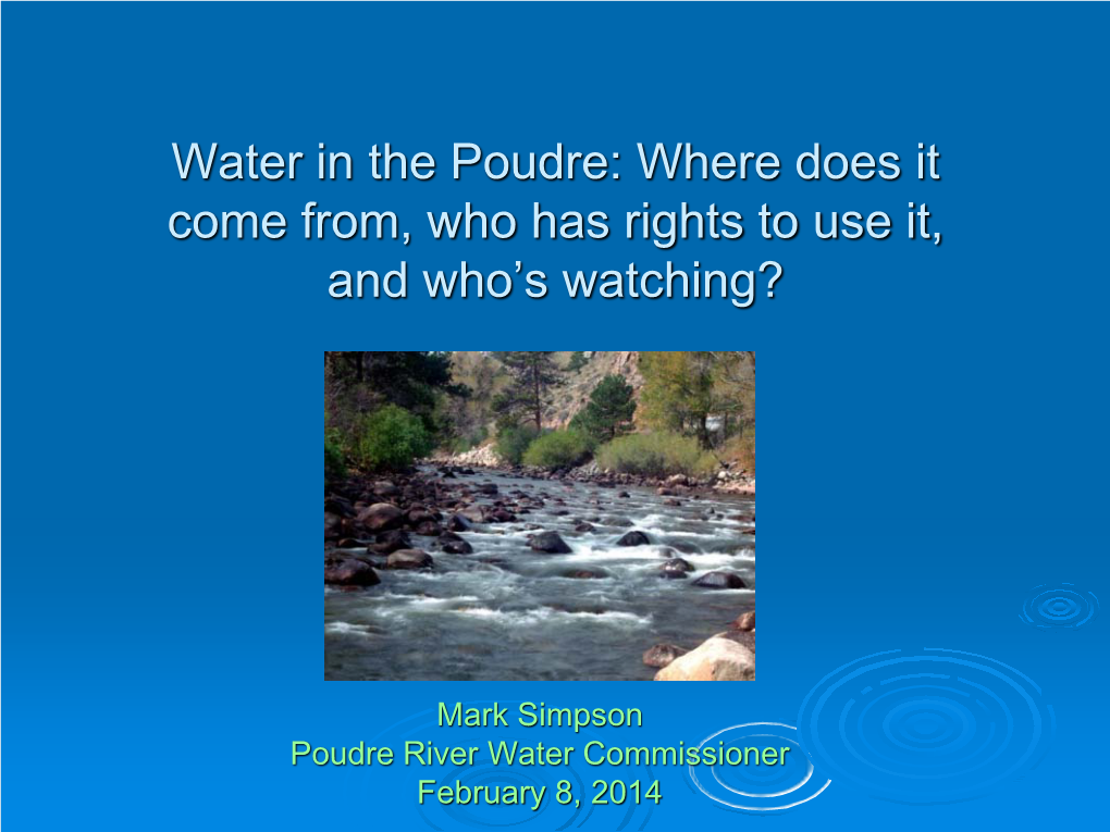 The Poudre Runs Through It