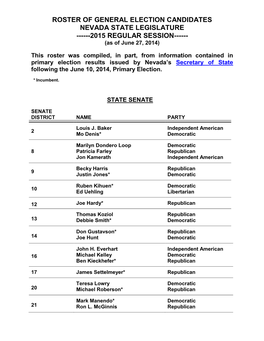 ROSTER of GENERAL ELECTION CANDIDATES NEVADA STATE LEGISLATURE ------2015 REGULAR SESSION------(As of June 27, 2014)