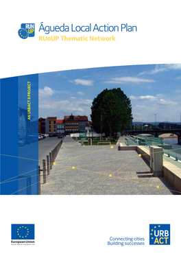 Águeda Local Action Plan Runup Thematic Network an URBACT II PROJECT II URBACT an 2 Contents