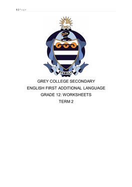 Grey College Secondary English First Additional Language Grade 12: Worksheets Term 2