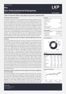 Zee Entertainment Enterprises Industry: Media | Industry View: Positive Result Update Super Ad Growth Offsets Subscription De-Growth, Maintain BUY