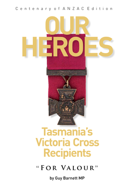Our Heroes: Tasmania's Victoria Cross Recipients