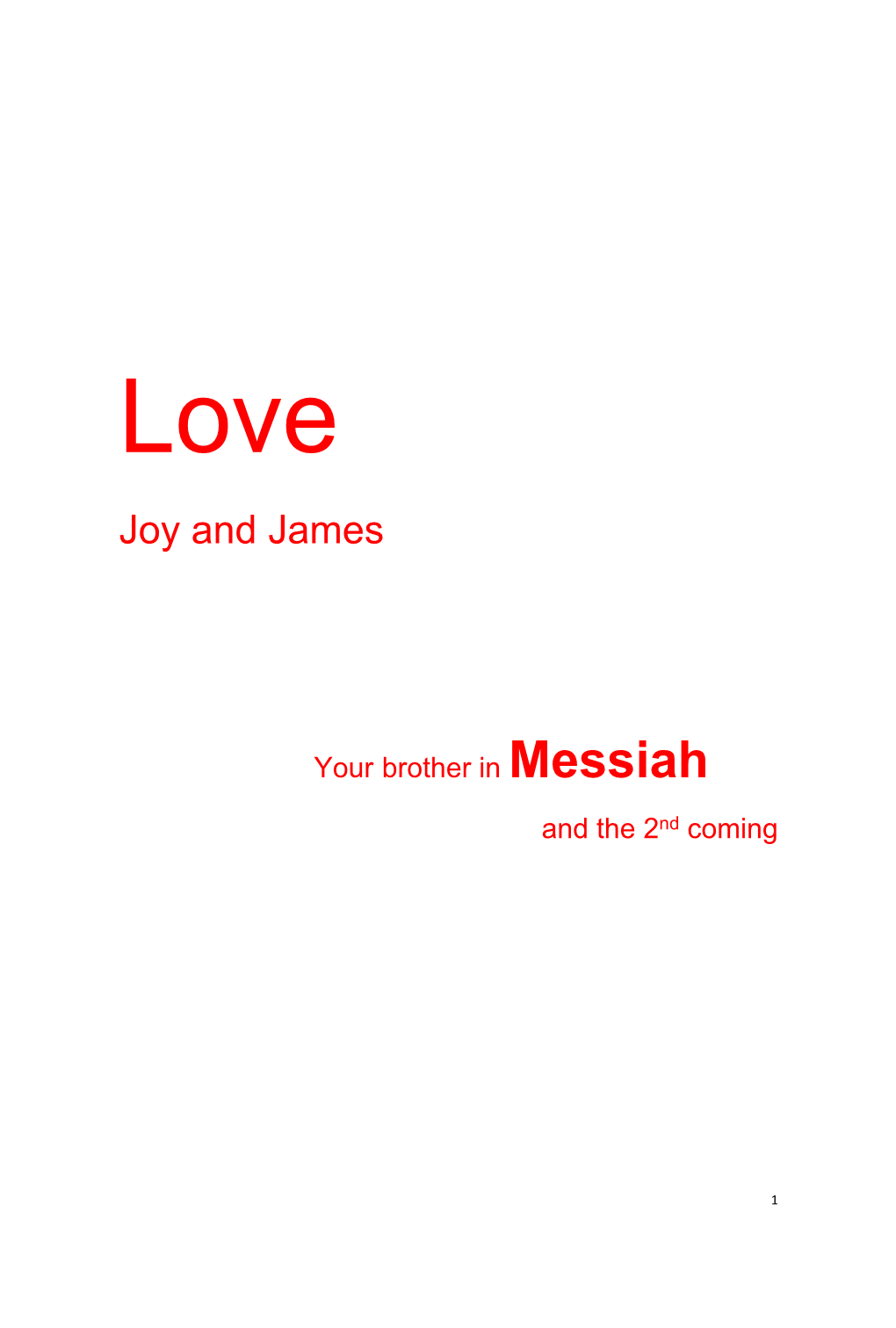 Love Joy and James Your Brother in Messiah and the 2Nd Coming