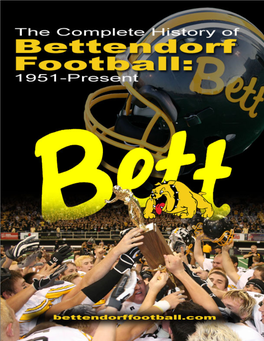 The Complete History of Bettendorf Football: 1951 ‐ Present