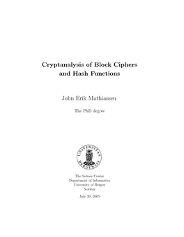 Cryptanalysis of Block Ciphers and Hash Functions John Erik Mathiassen