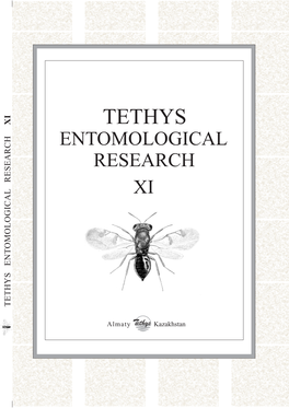 TETHYS ENTOMOLOGICAL RESEARCH XI RESEARCH ENT OMOLOGICAL TETHYS a L M a T Y XI Kazakhstan TETHYS ENTOMOLOGICAL RESEARCH