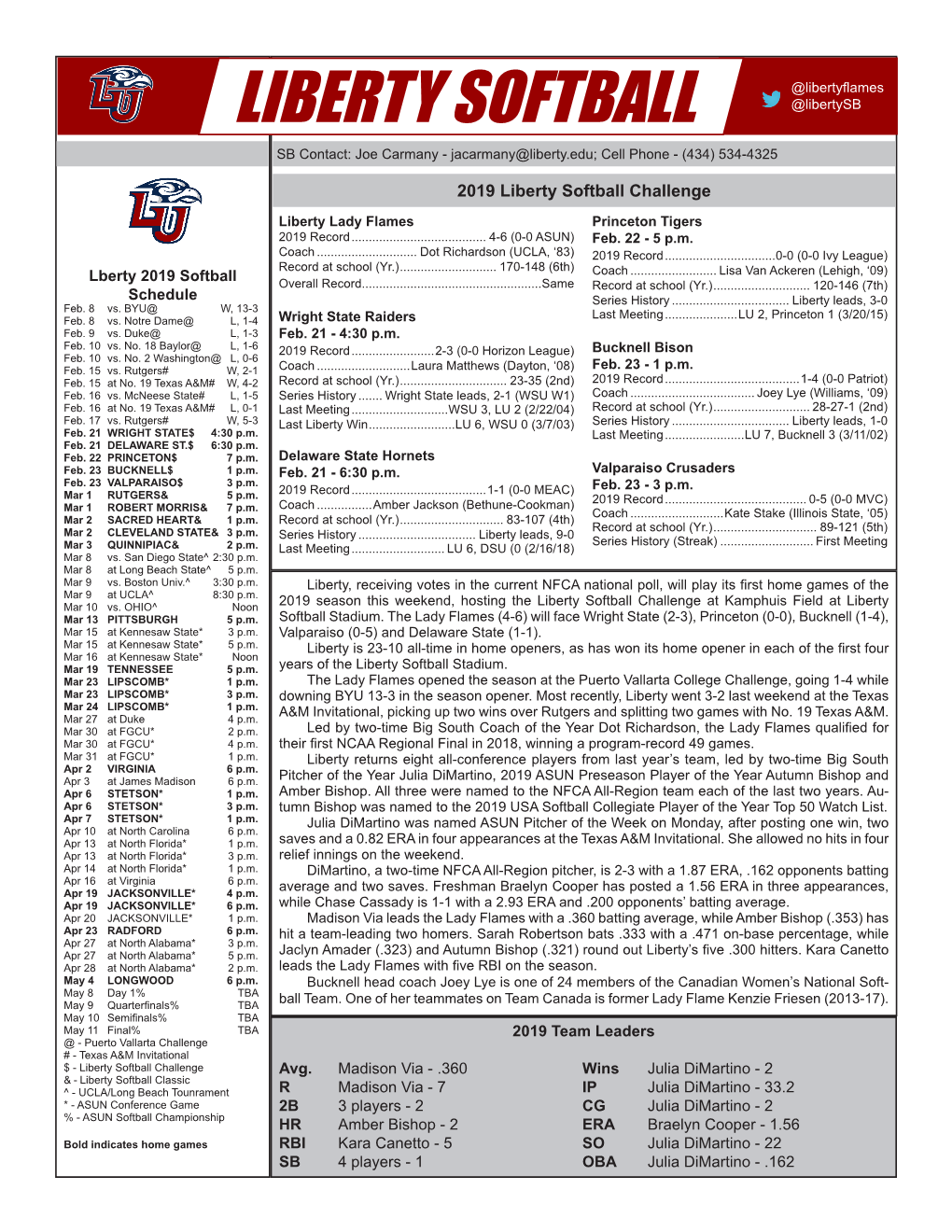 Liberty Softball Game Notes @Libertyflames @Libertysb LIBERTY SOFTBALL SB Contact: Joe Carmany - Jacarmany@Liberty.Edu; Cell Phone - (434) 534-4325