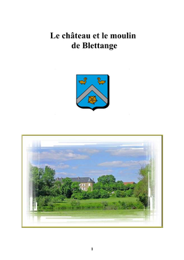Le Château Et Le Moulin De Blettange