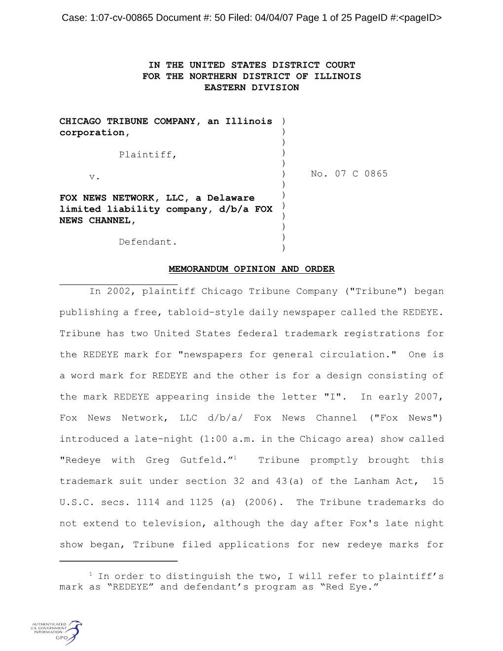 In Order to Distinguish the Two, I Will Refer to Plaintiff's Mark As “REDEYE” and Defendant's Program As “Red Eye.”