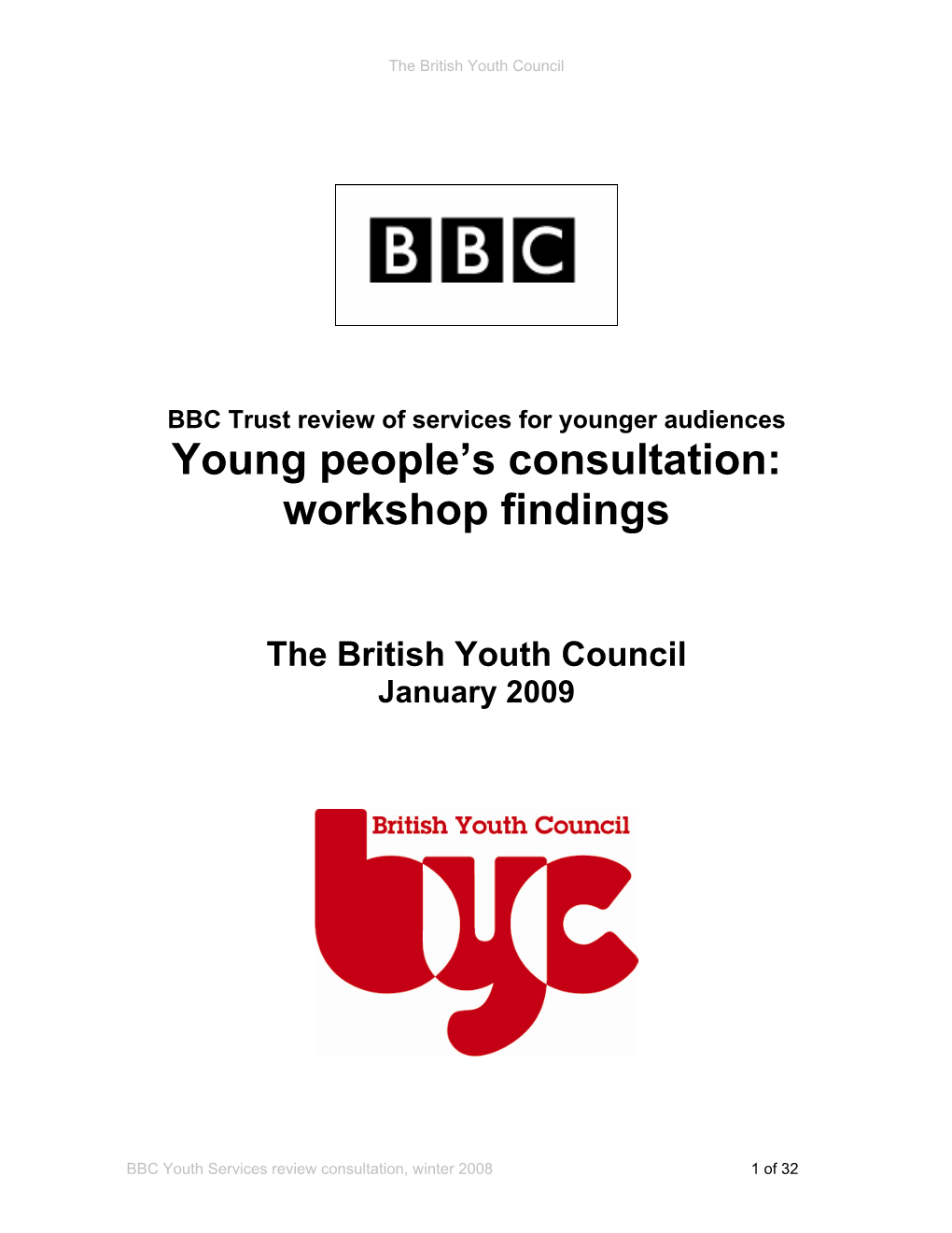 BBC Trust Review of Services for Younger Audiences Young People’S Consultation: Workshop Findings