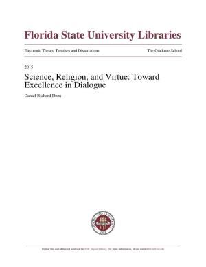 Science, Religion, and Virtue: Toward Excellence in Dialogue Daniel Richard Deen