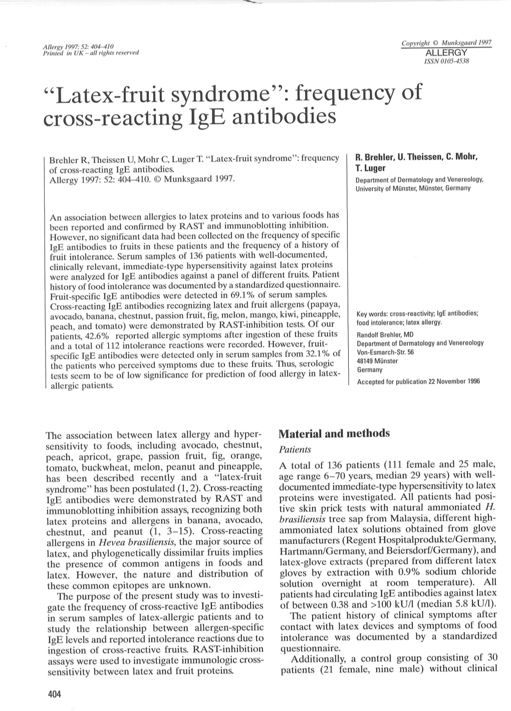 Latex-Fruit Syndrome": Frequency of Cross-Reacting Ige Antibodies