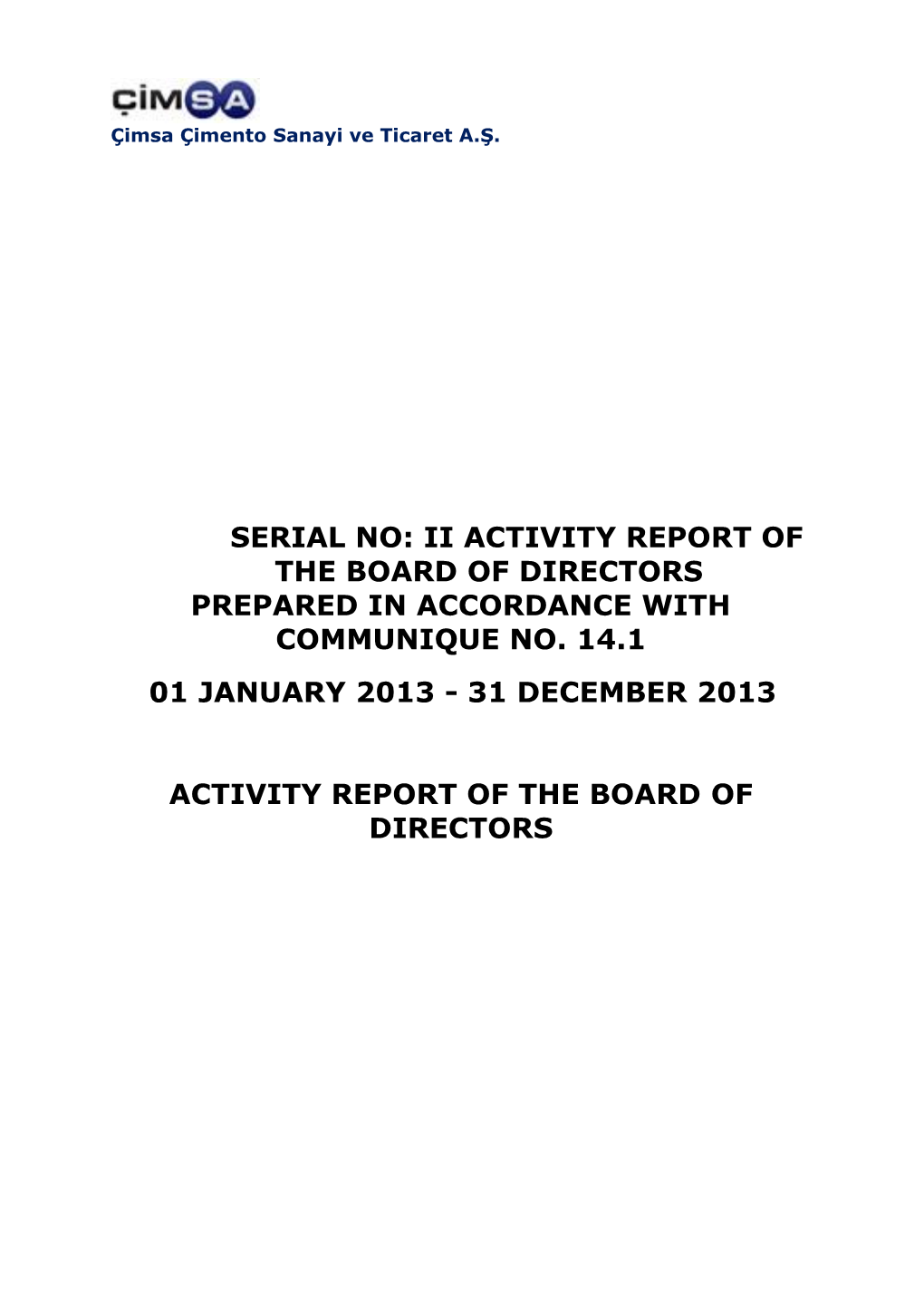 Board of Director's Activity Report As of 31 December 2013