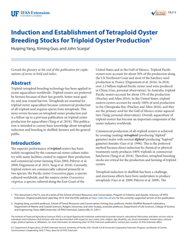 Induction and Establishment of Tetraploid Oyster Breeding Stocks for Triploid Oyster Production1 Huiping Yang, Ximing Guo, and John Scarpa2