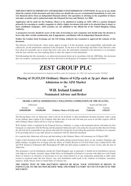 Zest Group Plc, Whose Names Appear on Page 5 of This Document, Accept Responsibility, Individually and Collectively, for the Information Contained in This Document