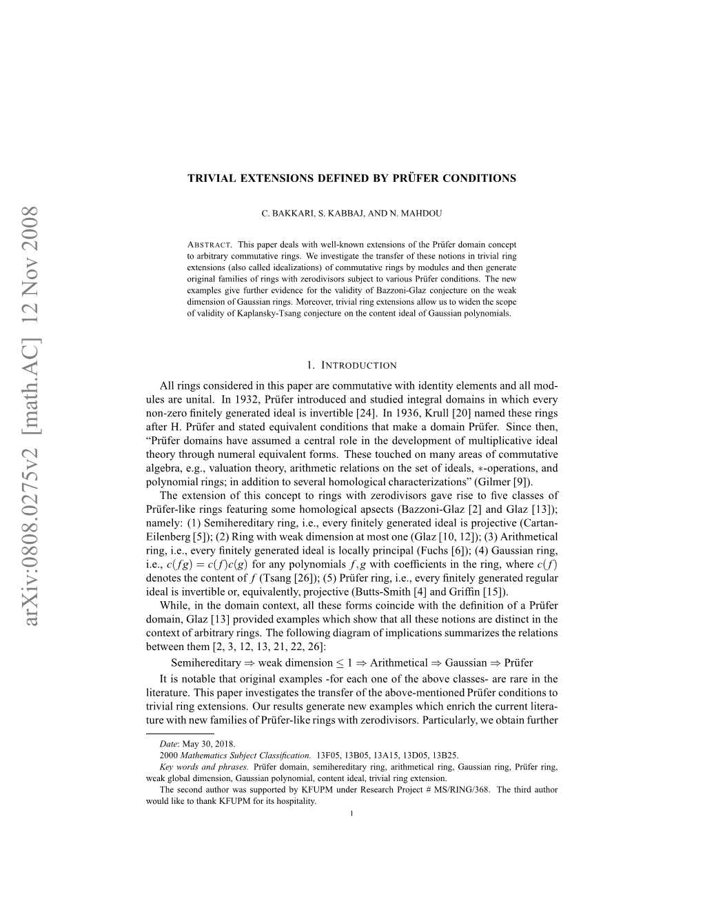 Trivial Extensions Defined by Prufer Conditions