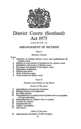 District Courts (Scotland) Act 1975 CHAPTER 20 ARRANGEMENT of SECTIONS