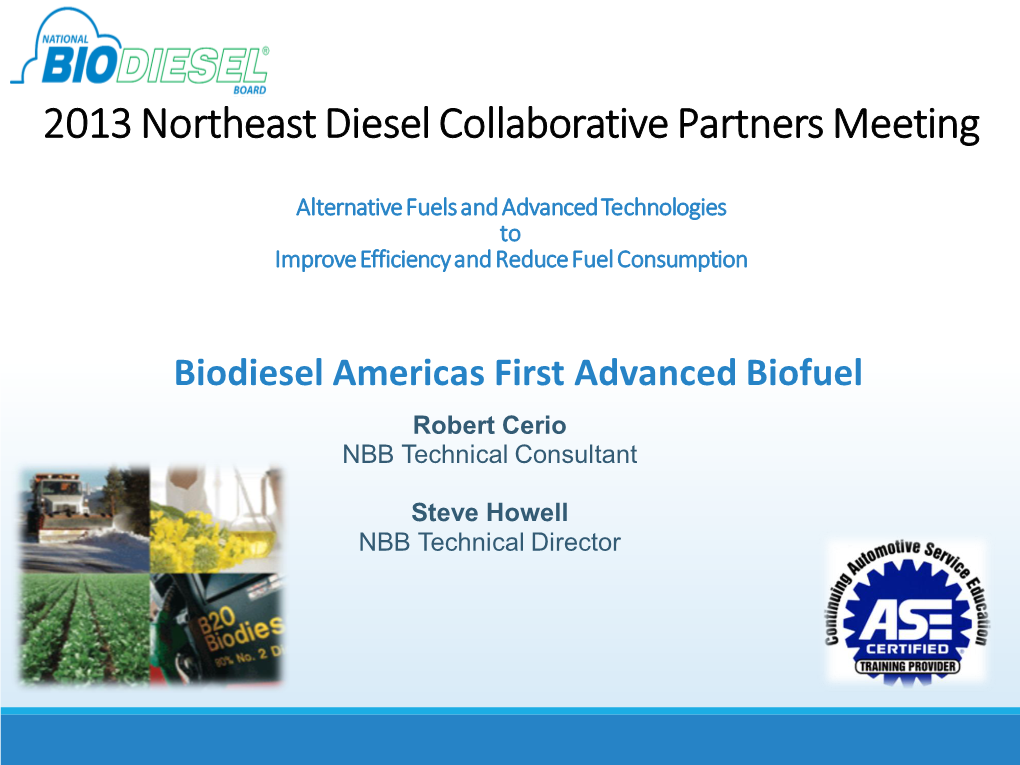 Biodiesel Americas First Advanced Biofuel Robert Cerio NBB Technical Consultant