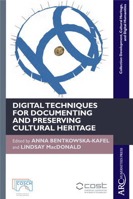 Digital Technologies for Documenting and Preserving Cultural Heritage