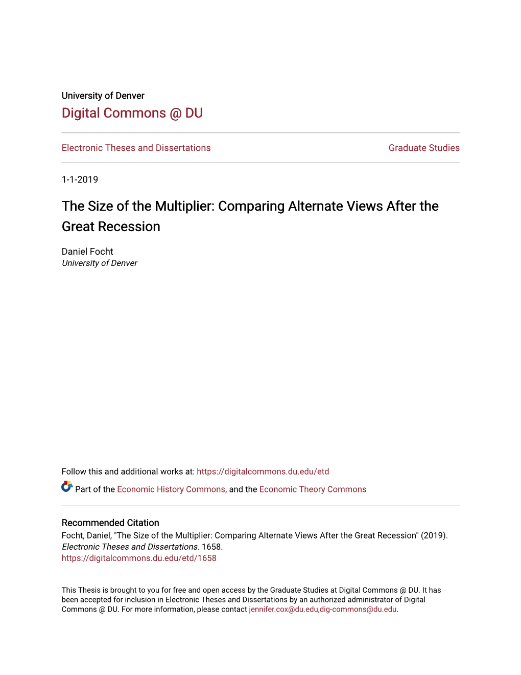 The Size of the Multiplier: Comparing Alternate Views After the Great Recession